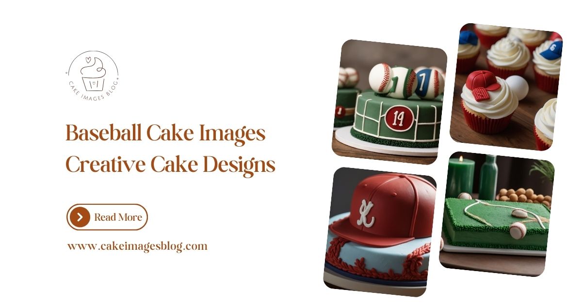 9 Irresistible Baseball Cake images That Will Wow Your Guests